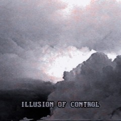 Illusion Of Control