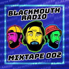 Blackmouth Radio 002
