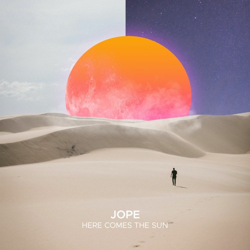 Jope - Here Comes The Sun [SEKORA]