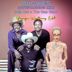 Ouchies (Outstanding Mix) [Younge Warthawg Edit]