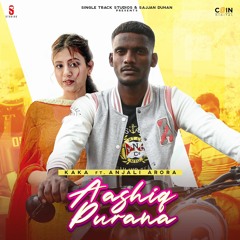 Aashiq Purana By Kaka featuring Anjali Arora | Coin Digital | New Punjabi Songs 2021