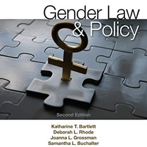 Read PDF ✉️ Gender Law and Policy (Aspen College) by  Katharine T. Bartlett &  Debora