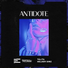 Tálita, Helder Simz - Antidote (Extended Mix)