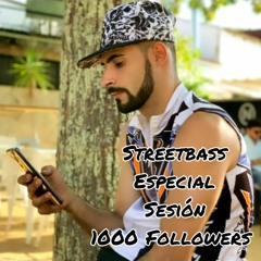 Streetbass Sesion Especial 1000 Seguidores 2023