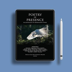 Poetry of Presence: An Anthology of Mindfulness Poems. No Payment [PDF]