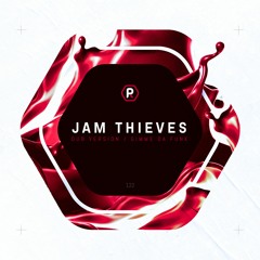 Jam Thieves - Gimme Da Funk