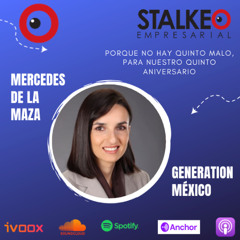 La entrevista 29 Mercedes de la Maza Generation México