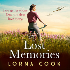 The Lost Memories, By Lorna Cook, Read by Kristin Atherton