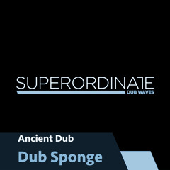 Ancient Dub - Cloudmachine [Superordinate Dub Waves]