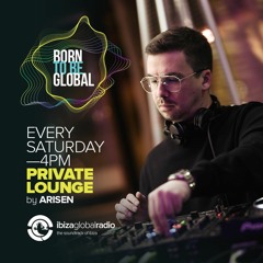 PRIVATE LOUNGE radioshow hosted by ARISEN @ Ibiza Global Radio (11.06.2022)