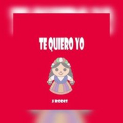 Te Quiero Yo