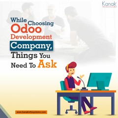While Choosing Odoo Development Company Things You Need to Ask