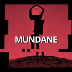 MUNDANE (prod. Taurs)