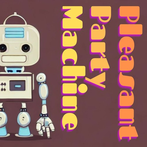 Pleasant Party Machine