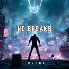 No Breaks