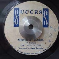 The Meditators- Mother Cuba