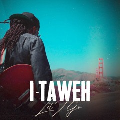 I-Taweh - Let I Go (Evidence Music)