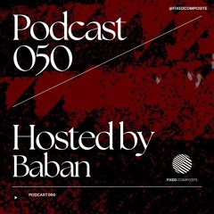 Podcast 050 • Hosted by Baban (TR) 🇹🇷