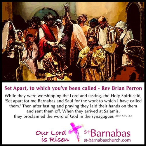 Set Apart, to which youâ€™ve been called - Rev Brian Perron - Wednesday April 28 Service