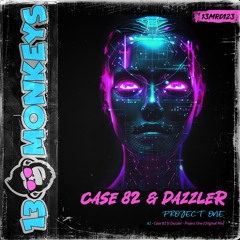 Case 82 & Dazzler - Project One (Original Mix)