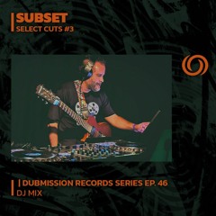 SUBSET | Dubmission Records Series Ep. 46 | 29/12/2023