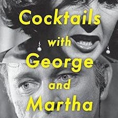 (PDF) Download Cocktails with George and Martha: Movies, Marriage, and the Making of Who’s Afra