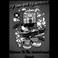 DJ Eppie B2B DJ MARKER (Welcome To The Underground Sounds)