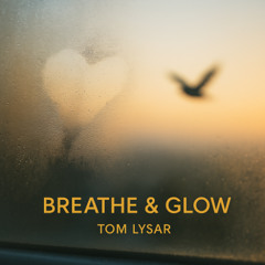Breathe & Glow