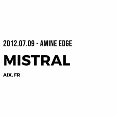 2012.07.09 - Amine Edge @ Mistral, Aix, FR