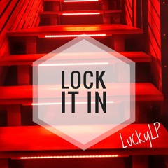 Lock It In