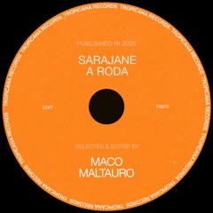 Sarajane - A Roda (Maco Maltauro Edit)