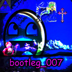 bootleg_007 (SLOWED & REVERBED)