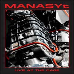 MANASYt - The Morfinist (Live At The Cage)