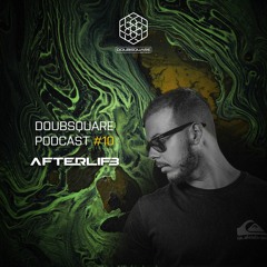 DoubSquare Podcast #10 - Afterlif3