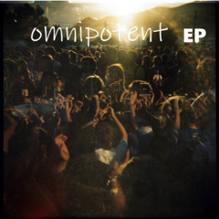 1. Omnipotent ( Original )