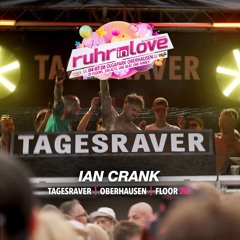 IAN CRANK @ RUHR IN LOVE 26 [ TAGESRAVER FLOOR ]
