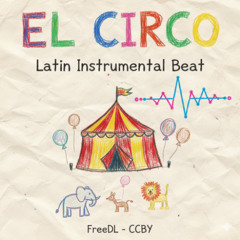 El Circo | Reggaeton Dembow Latin | Instrumental Beat | FreeDL - CCBY