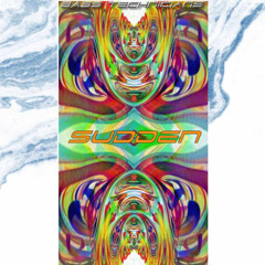 Bass Technicians - Sudden (2021)