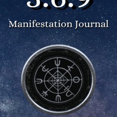 Read F.R.E.E [Book] 369 Manifestation Journal: Manifest The Life Your Dreams.