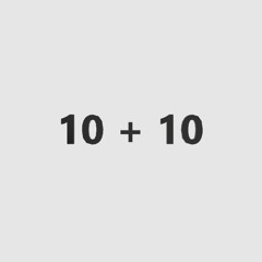 10 + 10