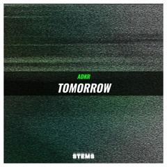 ADKR - Tomorrow