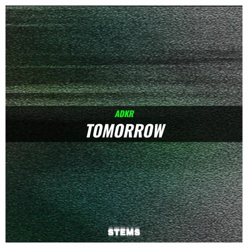 ADKR - Tomorrow