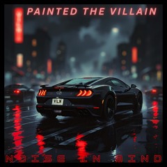 Painted the Villain