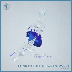 Toxic Love (feat. Jantine)