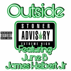 Outside Featuring June B (Produced By Legion Beats)