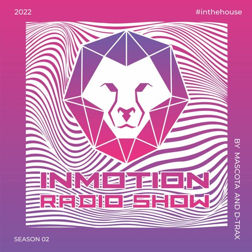 InMotion RadioShow 029 By Mascota & D-Trax