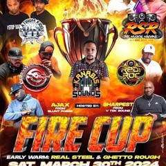 FIRE CUP 2024 EARLY WARM EXORCIST & GHETTO ROUGH