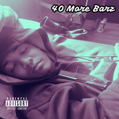 40 More Barz (Prod. By Cultxre)
