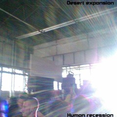 Desert expansion, Human recession
