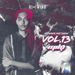 Rewind Mix Show Vol. 13 Feat Milo